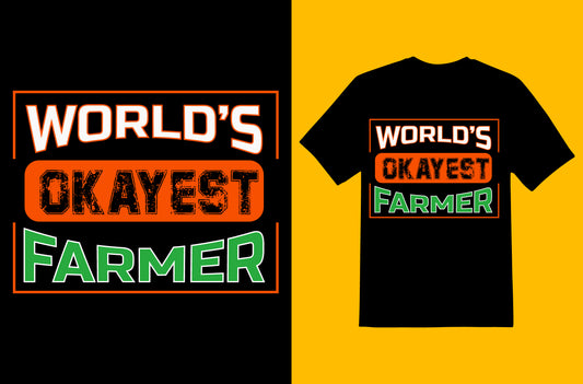 World's OkAyest Farmer