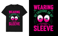 Wearing My Emotions On My Sleeve