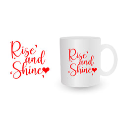 Rise And Shine Quote Mug