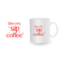 Stay Cozy Sip Coffee Quote Mug