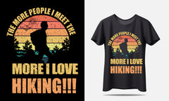 The More People I Meet The More I Love Hiking