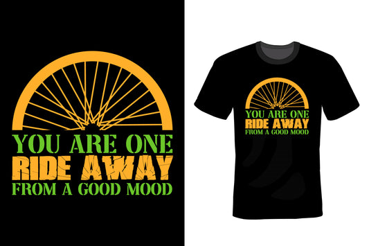 You Are One Ride Away From A Good Mood