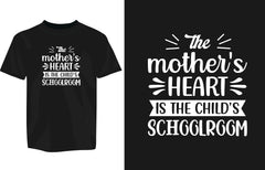The Mother's Heart Is The Child's Schoolroom