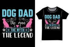 Dog Dad The Man The Myth The Legend