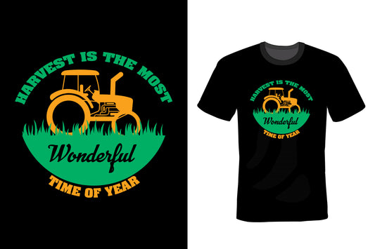 Harvest Is The Most Wonderful Time Of Year