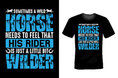 Sometimes A Wild Horse Needs To Feel That His Rider Is Just A Little Bit Wilder