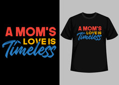 A Mom's Love Is Timeless