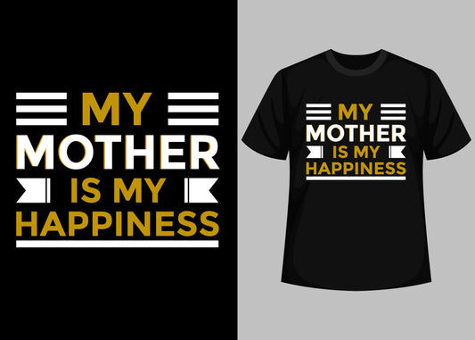 My Mother Is My Happiness