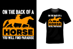 On The Back Of A Horse You Will Find Paradise