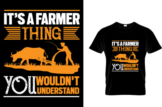 It's A Farmer Thing You Wouldn't Understand