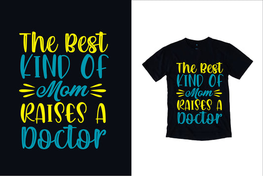 The Best Kind Of Mom Raises A Doctor