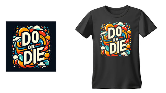 Do Or Die