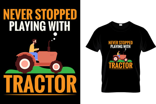 Never Stopped Playing With Tractor