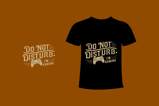 Do Not Disturb I'm Gaming