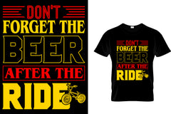 Don't Forget The Beer After The Ride