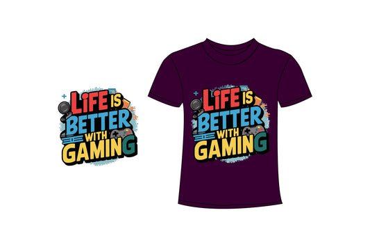 Life Is Better With Gaming