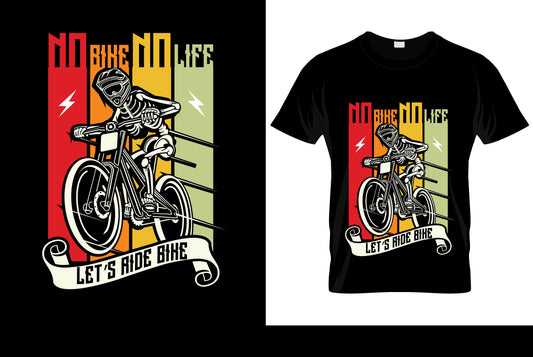 No Bike No Life Let's Ride Bike