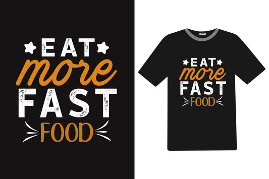 Eat More Fast Food