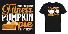 I'm In To Fitness Fitness Pumpkin Pie In My Mouth