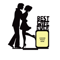 BEST WIFE EVER SINGLE IMAGE STAND FRAME