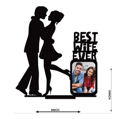BEST WIFE EVER SINGLE IMAGE STAND FRAME