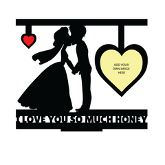 LOVE YOU SO MUCH HONEY