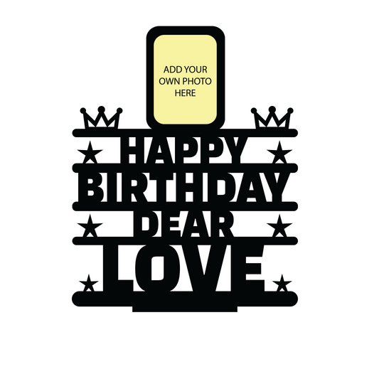 HAPPY BIRTHDAY DEAR LOVE STAND FRAME