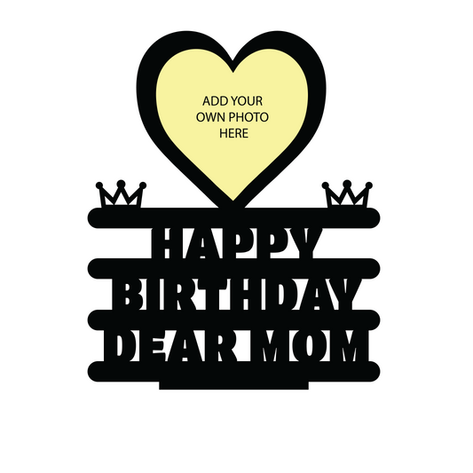 Happy Birthday Dear Mom Stand Frame