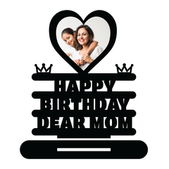 Happy Birthday Dear Mom Stand Frame