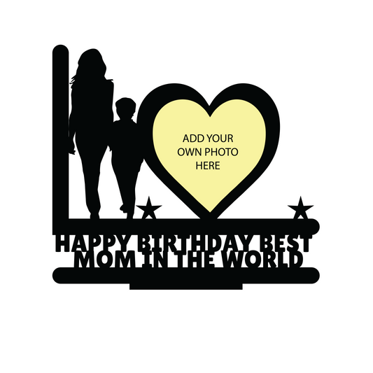 Happy Birthday Best Mom In The World Stand Frame