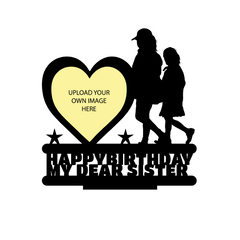 Happy Birthday My Dear Sistrer Stand Frame