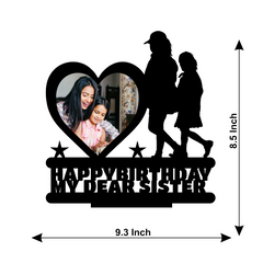 Happy Birthday My Dear Sistrer Stand Frame