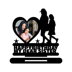Happy Birthday My Dear Sistrer Stand Frame