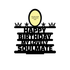 HAPPY BIRTHDAY MY LOVELY SOULMATE STAND FRAME