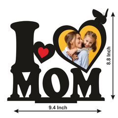 Customised I Love Mom Stand Frame With Photo
