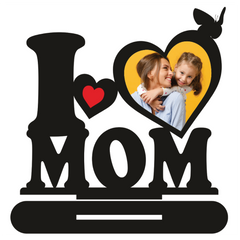 Customised I Love Mom Stand Frame With Photo