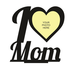 Custom I Love Mom Stand Frame With Photo