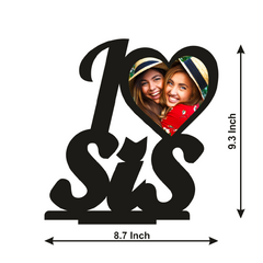 I Love Sis Stand Frame