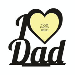 I Love Dad Stand Frame