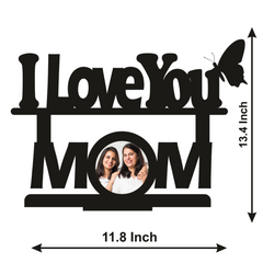 Customised I Love You Mom Stand Frame
