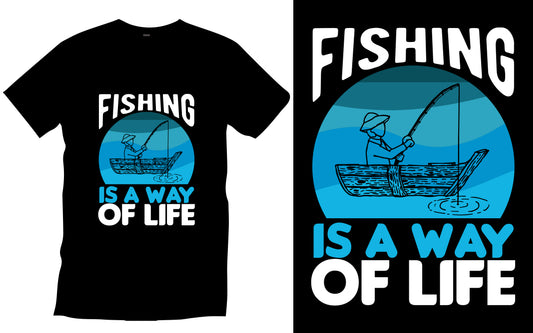 Fishing Is A Way Of Life