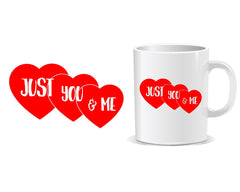 Just You And Me Quote Mug