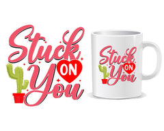 Stuck On You Quote Mug