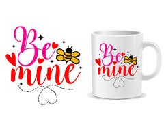 Be Mine Quote Mug