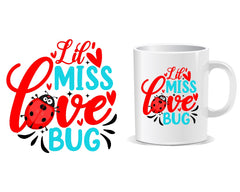 Miss Love Bug Quote Mug