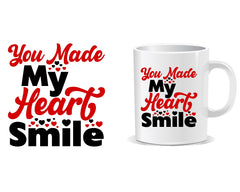 You Made My Heart Smile Quote Mug
