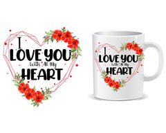 I Love You With All My Heart Quote Mug