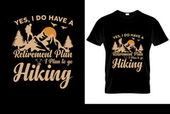 Yes I Do Have A Retirement Plan I Pan To Go Hiking