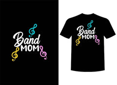 Next Print Band Mom Print-ready T-Shirt .