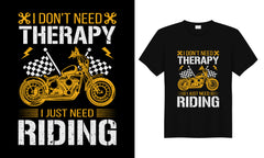 I Don't Need Therapy I Just Need Riding